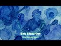 *** Blue Distortion *** (Heared of Cinematic Blues? No? Well, listen )