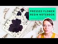 Pressed Flower Resin Notebook Tutorial