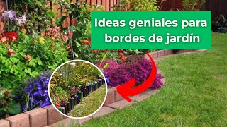 jardinería / Ideas geniales para bordes de jardín