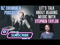 Stephen Taylor Full Interview | Let&#39;s talk about reading drum music (NZ Drummer Podcast)