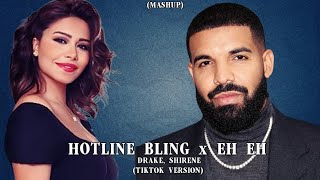 Drake - Hotline Bling X Sherine - Eh Eh (Mashup) | (TikTok Remix) Resimi