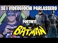 FORTNITE BATMAN - SE I VIDEOGIOCHI PARLASSERO - Alessandro Vanoni