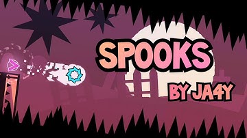 "Spooks" by JA4Y | Geometry Dash
