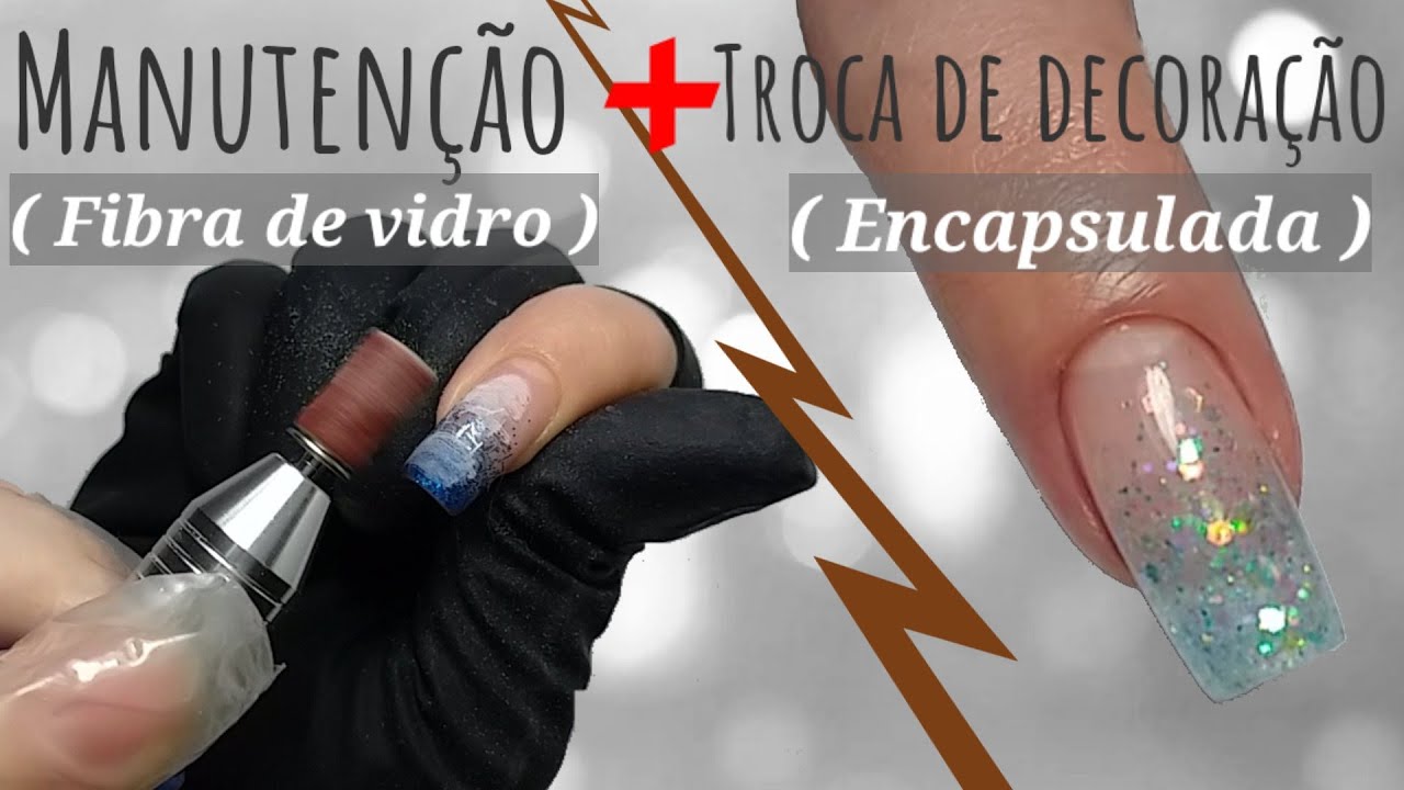 UNHAS DE GEL - MANUTENÇÃO + DECORAÇÃO ENCAPSULADA