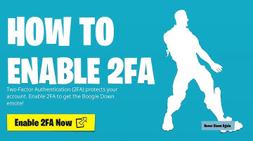 How to Enable 2fa on Fortnite