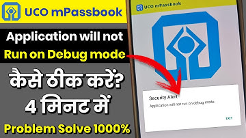 UCO Mpassbook Application Will not run on Debug Mode |UCO Mpassbook Debug Mode Mpassbook Not Opening