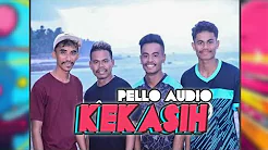 KEKASIH - PELLO AUDIO X AY KAJA - 2024