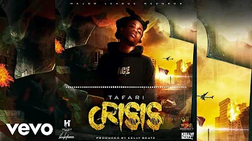 Tafari - Crisis (Official Audio)