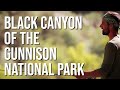 Black Canyon of the Gunnison National Park