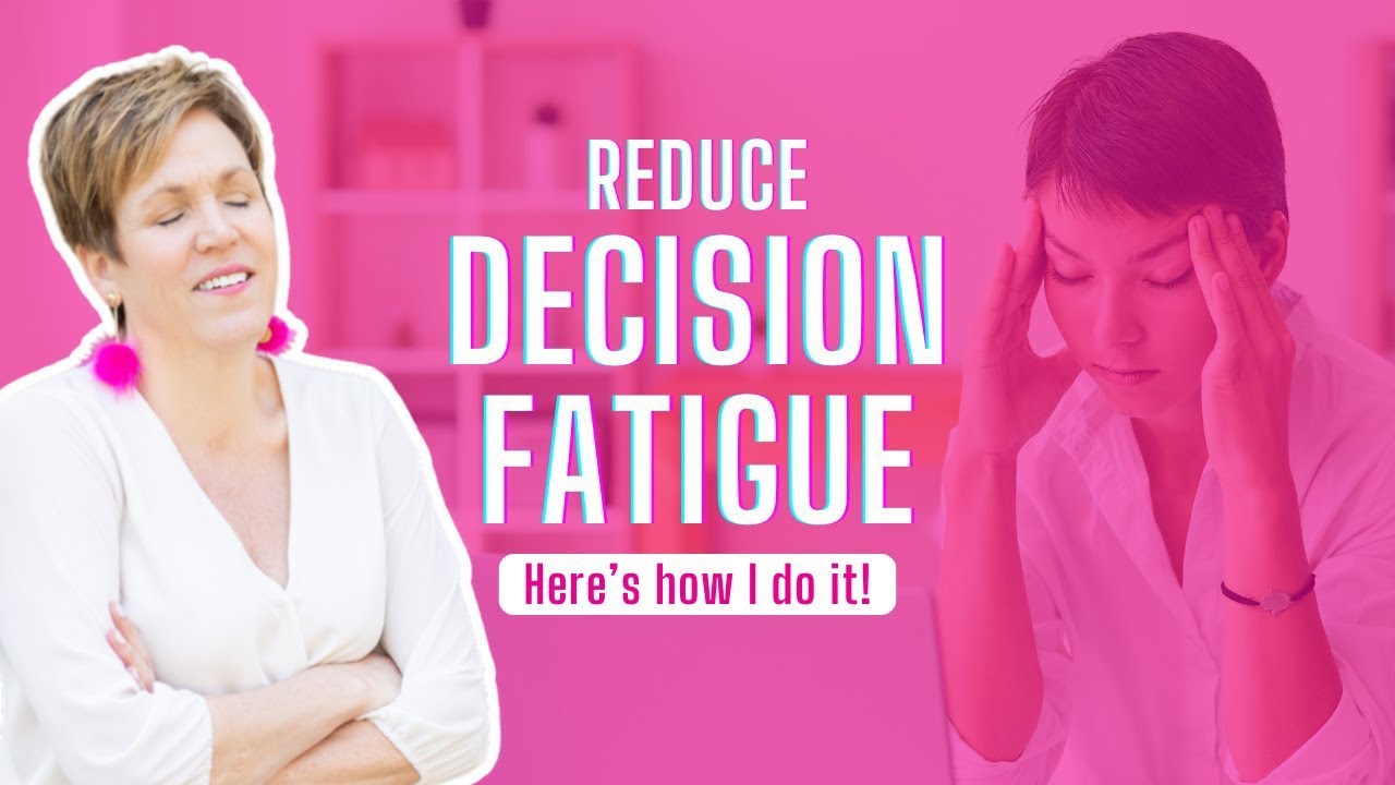 How to Reduce Decision Fatigue - YouTube