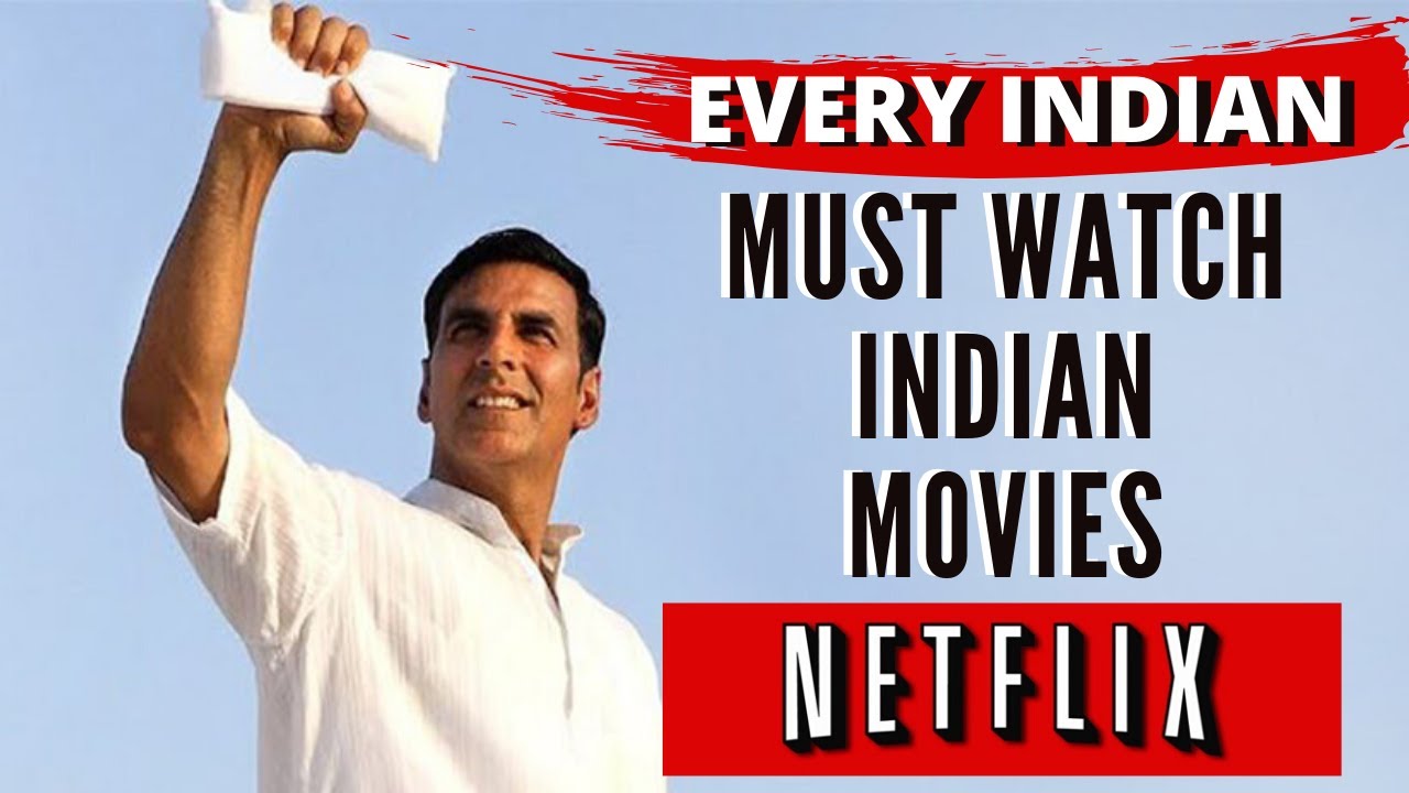 Every Indian Must watch Indian Movies in Netflix YouTube