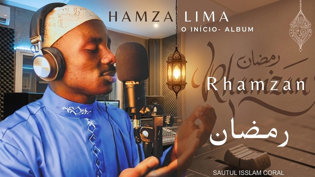 Ramzan  Hamza Lima Sautul SIslam Coral
