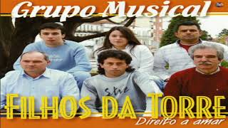 Grupo Musical Filhos Da Torre - Direito A Amar