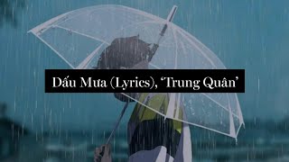 Dấu Mưa (Lyrics), 'Trung Quân'