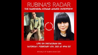 RUBINA'S RADAR – THE NARENDRA KUMAR AHMED INTERVIEW