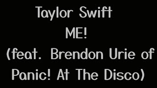 Taylor Swift ME! feat  Brendon Urie of Panic! At The Disco Lyrics