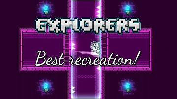 (2.2) EXPLORERS (aka Sneak Peek 2) recreation! | Robotic24 vs Robtop side by side | Geometry Dash