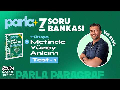 1) 7.Sınıf - Türkçe - Metinde Yüzey Anlam - Test 1 - Veli Akisti - 2026