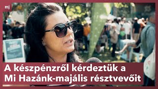 A készpénzről kérdeztük a Mi Hazánkmajális résztvevőit