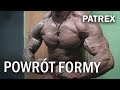 Patrex  powrt formy  pozowanie