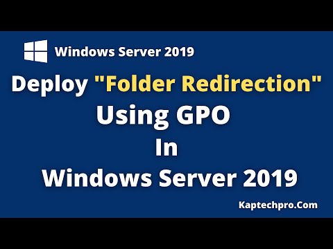 Deploying Folder Redirection Using GPO In Server 2019