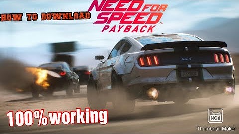 HOW TO DOWNLOAD NEED FOR SPEED PAYBACK FULLVERSION ON PC 100%WORKING WITH GAMEPLAY TORRENT LINK 202O