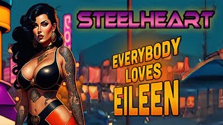 &quot;EVERYBODY LOVES EILEEN&quot;   (Official Video 2023) STEELHEART