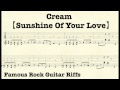 Famous Rock Guitar Riffs with TABs【Sunshine Of Your Love】Cream