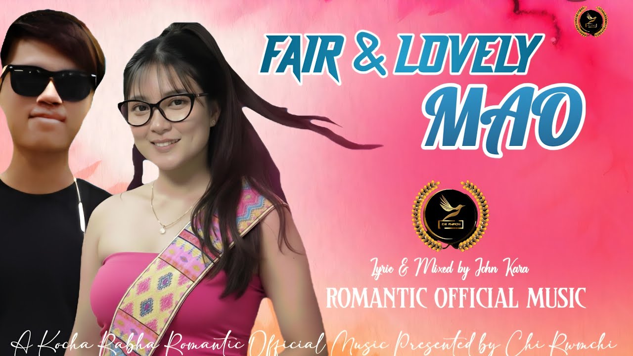 Fair Lovely Mao || New Kocha Rabha Romantic Official Music 2026 || Chi Rwmchi 