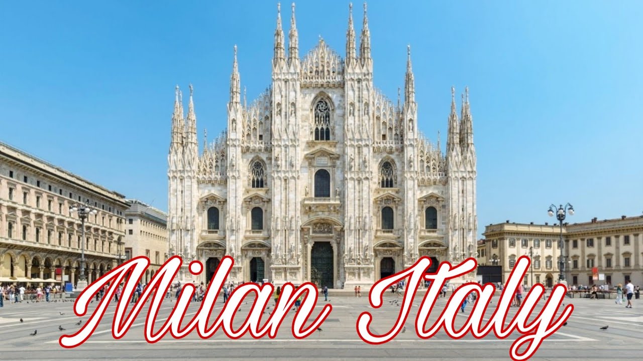 Milan Italy | Travel - YouTube