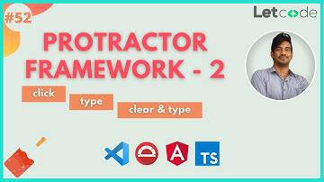 Protractor Framework -2 With TypeScript | Protractor Tutorial | LetCode