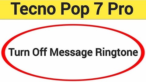 How to turn off message ringtone, Tecno Pop 7 Pro me message sound band kaise karen, message problem