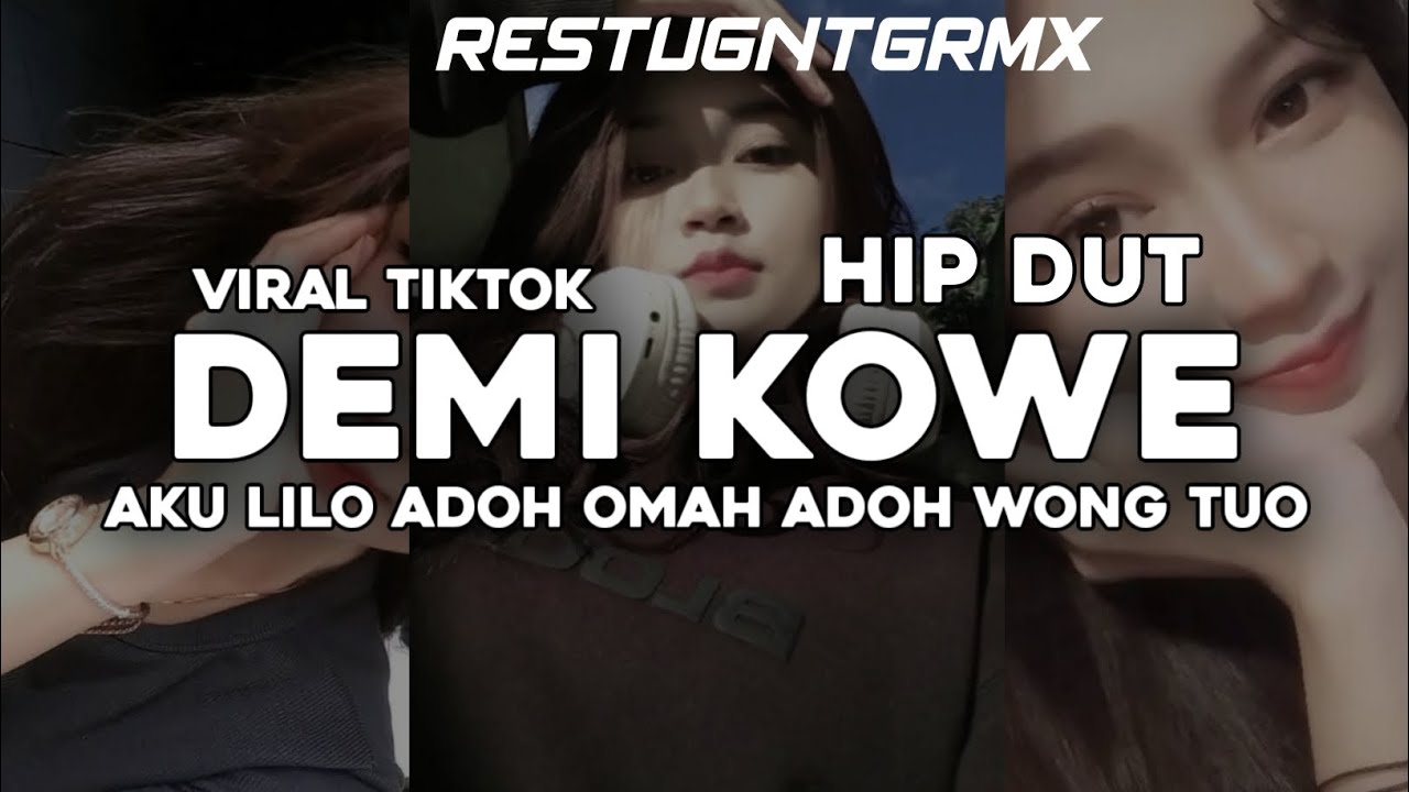 DJ DEMI KOWE // AKU LILO ADOH OMAH ADOH WONG TUO 