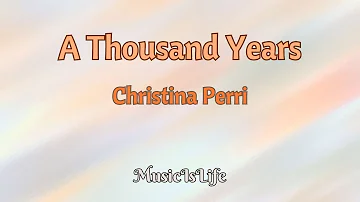 A Thousand Years - Christina Perri (Song Lyrics)