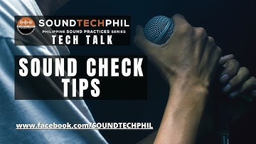 YAVL: Sound Check Tips | Mark Yulo | SoundTechPhil | TECH TALK