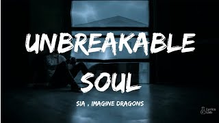 Imagine Dragons x Sia – Unbreakable Soul 🔥 | Emotional Strength & Survival Anthem
