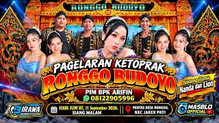 LIVE KETOPRAK RONGGO BUDOYO MALAM // LAKON RADEN WIJAYA NGRATU - RONGGO- JAKEN -PATI- 11 SEP 2026