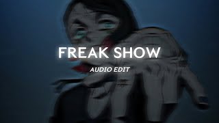 freak show - punkinloveee [edit audio]