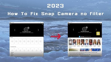 How To Fix Snap Camera no filter (PC,MAC) 2025