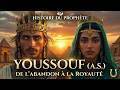 L Histoire Complète Du Prophète Youssouf AS Trahison Patience Et Triomphe 