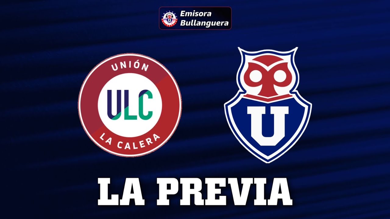 [EN VIVO] La Previa: La U visita a Unión La Calera con la necesidad de ...