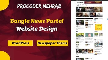 Bangla News Portal Website Design With WordPress Newspaper Theme | Procoder Mehrab