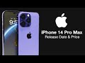 iPhone 14 Pro Max Release Date and Price – MORE Always on Display LEAKS!