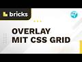 Bricks Tutorial - CSS Grid Overlays (Utility Class Tutorial)