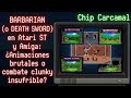 BARBARIAN (o DEATH SWORD) en Atari ST y Amiga: ¿Animaciones brutales o combate clunky insufrible?