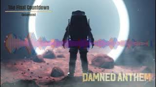 Damned Anthem - The Final Countdown (Saga Remix)