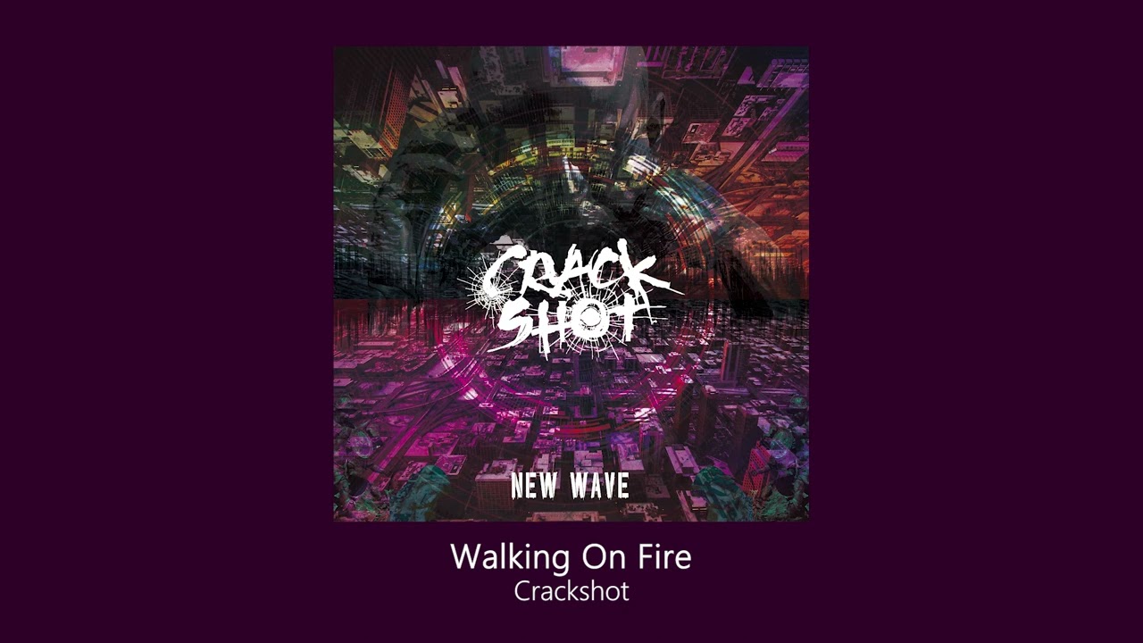 크랙샷 (CrackShot) - 'Walking On Fire' Official Audio