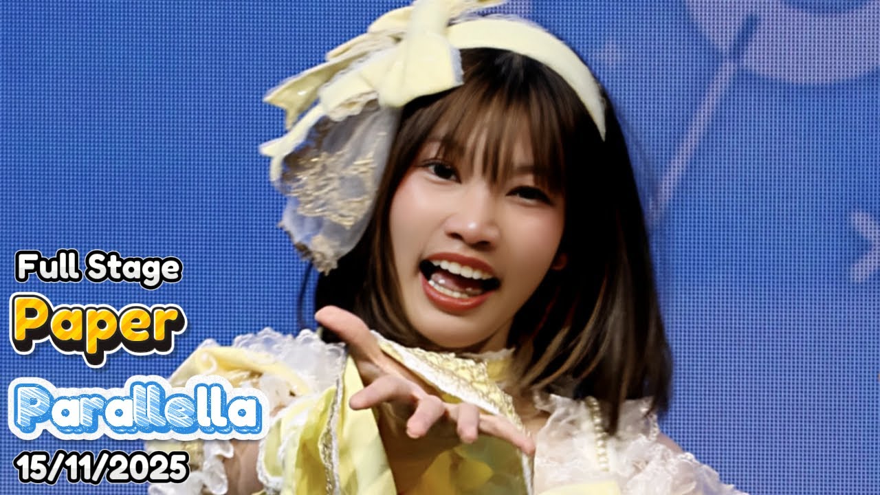 20251115 [4K] [Focus] Paper Parallella - Full Stage @ Jane&Kita Seitan-Sai 2025