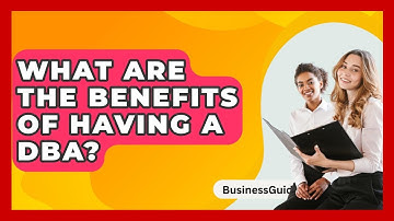 What Are The Benefits Of Having A DBA? - BusinessGuide360.com