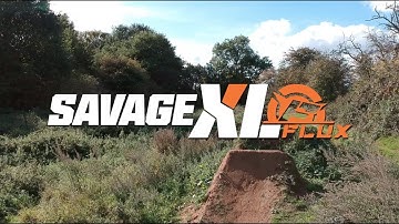 Savage XL FLUX // Natural Habitat 💥⛰🚀